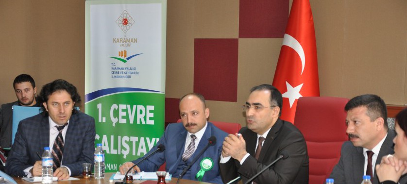 KARAMAN 1. ÇEVRE ÇALIŞTAYI SU KİRLİLİĞİ TOPLANTISI