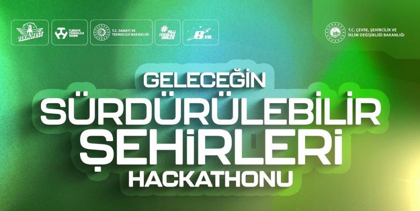 TEKNOFEST 'Geleceğin Sürdürülebilir Şehirleri Hackathonu'