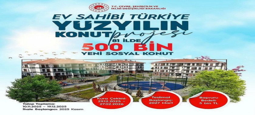 81 ilimizde 500.000 yeni sosyal konut ile milletimizi TOKİ güvencesiyle sağlam yuvalara kavuşturacak Yüzyılın Konut Projemizin detayları.