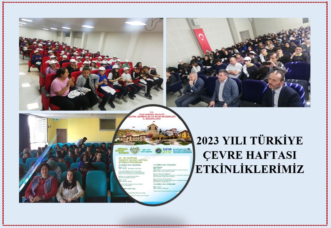 2023 YILI TÜRKİYE ÇEVRE HAFTASI ETKİNLİKLERİMİZ