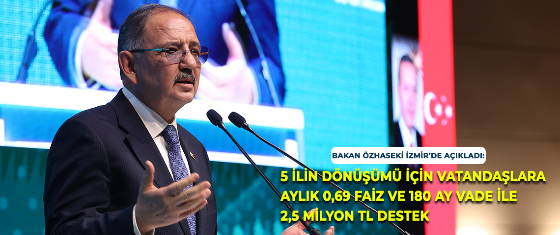 Dünya Bankası ile imzalanan “İklim ve Afetlere Dayanıklı Şehirler Projesi”nin Lansmanı Bakanımız Sayın Mehmet ÖZHASEKİ’nin katılımıyla ilk pilot şehrimiz İzmir'de gerçekleştirildi.