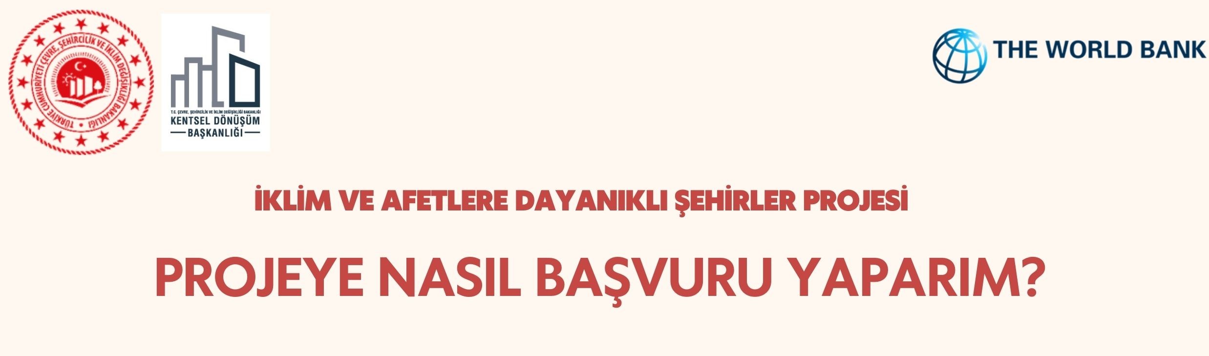 İKLİM VE AFETLERE DAYANIKLI ŞEHİRLER PROJESİNE NASIL BAŞVURU YAPARIM?