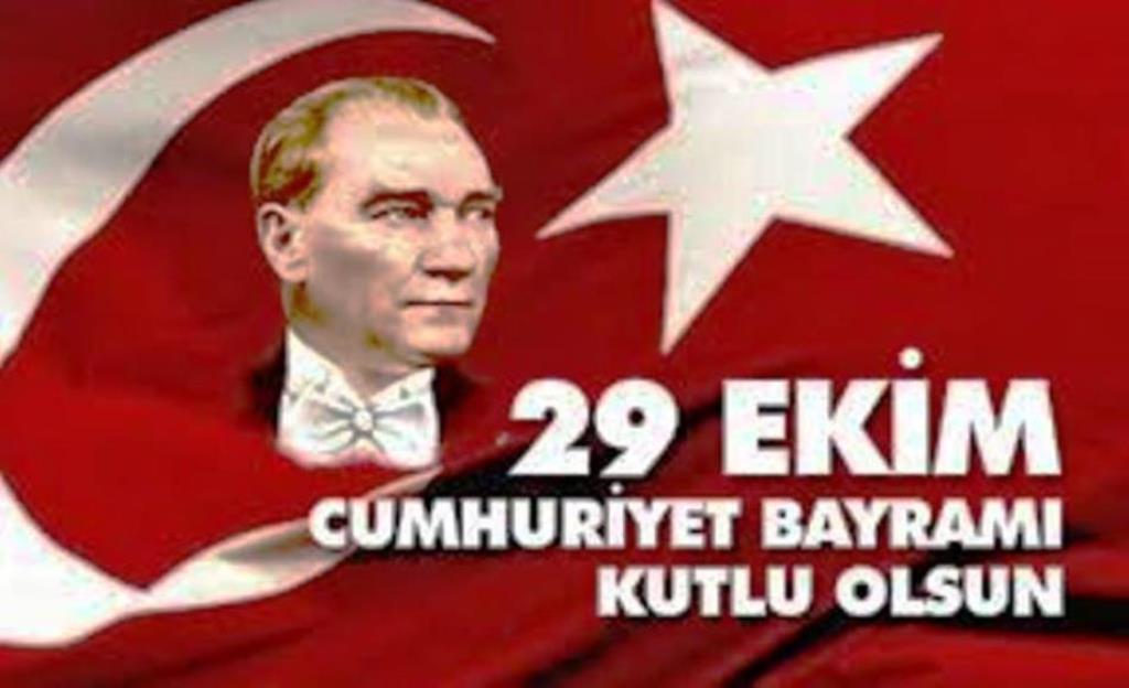 29 EKİM CUMHURİYET BAYRAMI KUTLU OLSUN