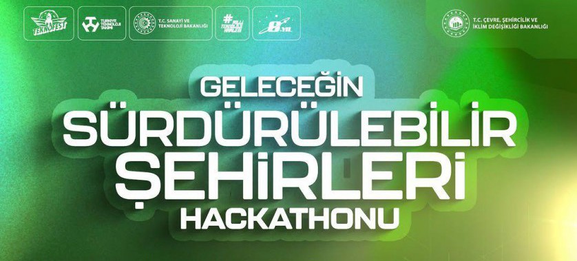 Geleceğin Sürdürülebilir Şehirleri Hackathonu