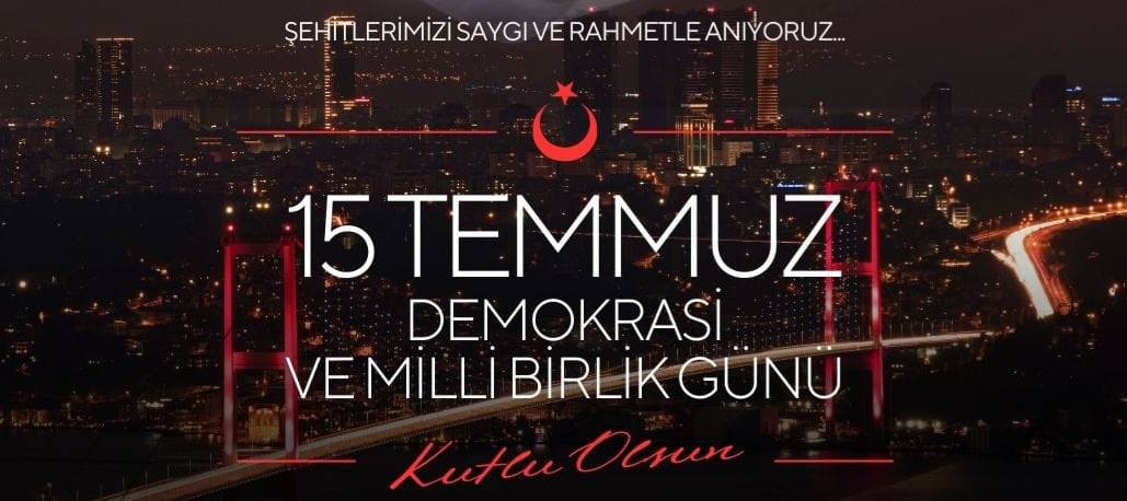 15 Temmuz Demokrasi ve Milli Birlik Günü