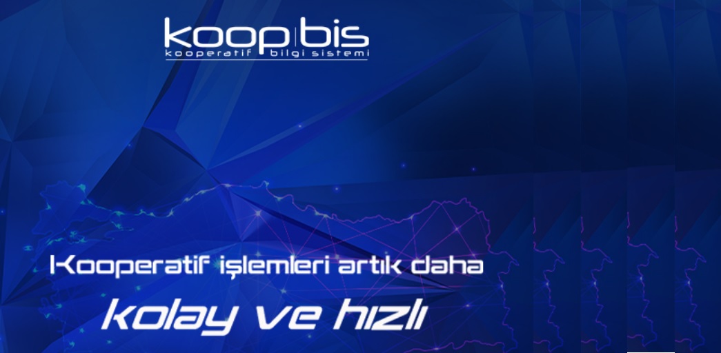 KOOPERATİF BİLGİ SİSTEMİ (KOOPBİS) VERİ GİRİŞİ VE İNTİBAK İŞLEMLERİ