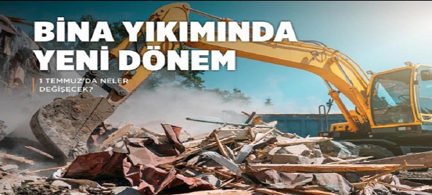 Bina Yıkımında Yeni Dönem