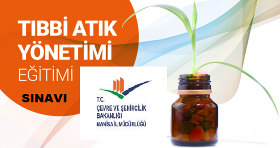 TIBBİ ATIK YÖNETİMİ EĞİTİMİ SINAVI