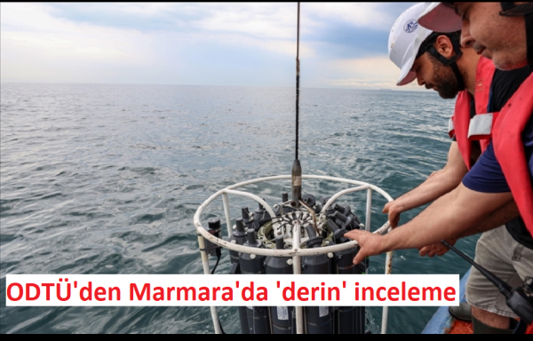 Orta Doğu Teknik Üniversitesi'nden Marmara'da Derin İnceleme