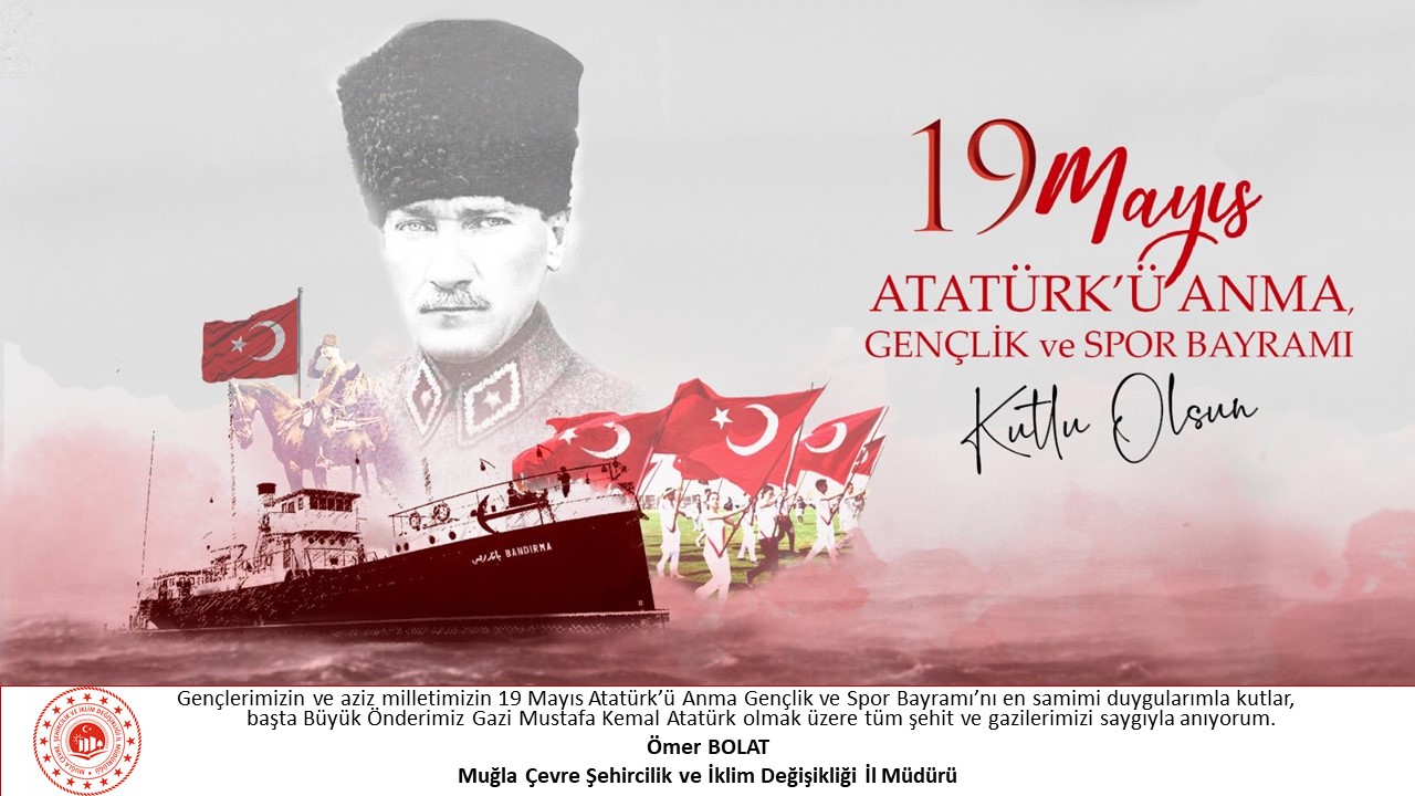 19 Mayıs Atatürk'ü Anma Gençlik ve Spor Bayramı Kutlu Olsun