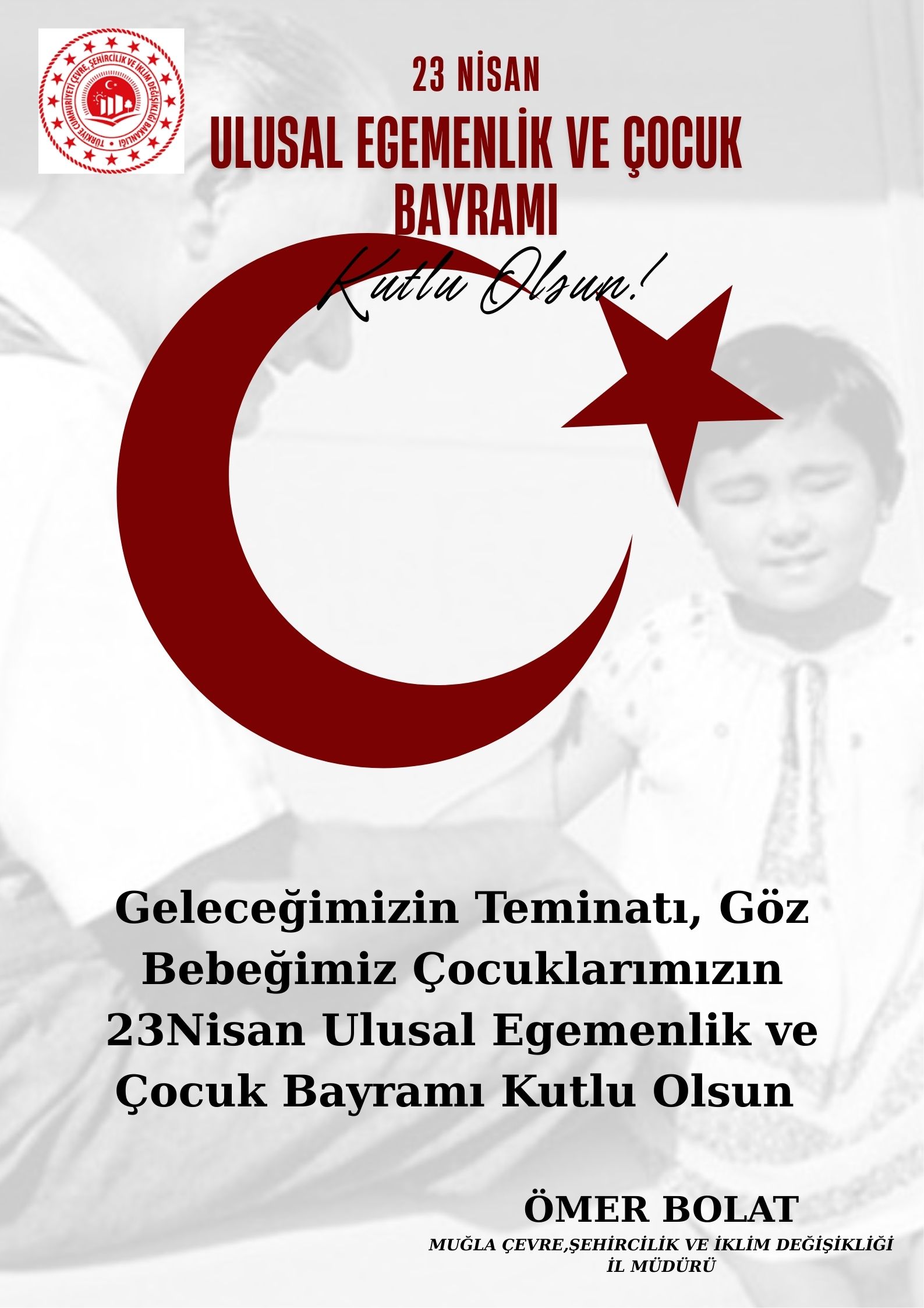 23 NİSAN ULUSAL EGEMENLİK VE ÇOCUK BAYRAMI