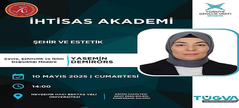 İl Müdürümüz Sn.Yasemin DEMİRÖRS hanımefendi 10 Mayıs 2025 tarihinde Hacı Bektaş Veli Üniversitesi Eğitim Fakültesi Konferans salonunda 