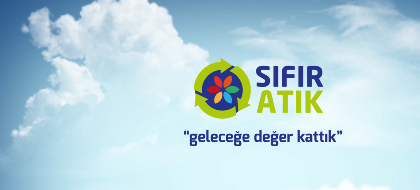 SIFIR ATIK “GELECEĞE DEĞER KATTIK”