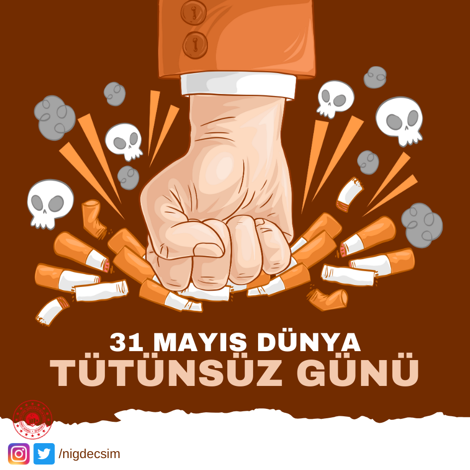 31 Mayıs Dünya Tütünsüz Günü Kutlu Olsun