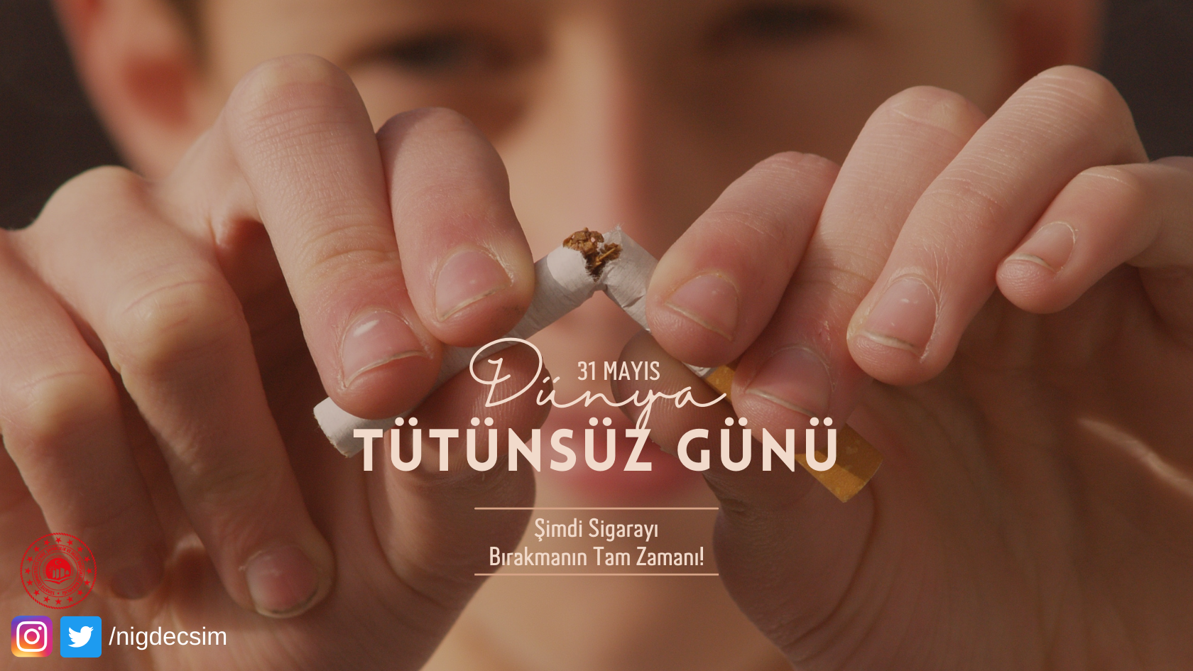 31 Mayıs Dünya Tütünsüz Günü Kutlu Olsun