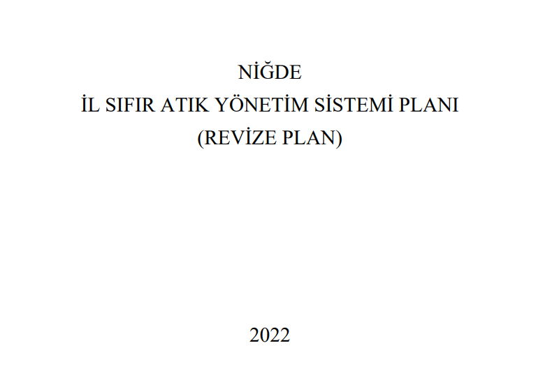 Niğde İl Sıfır Atık Yönetim Sistemi Planı (Revize Plan)