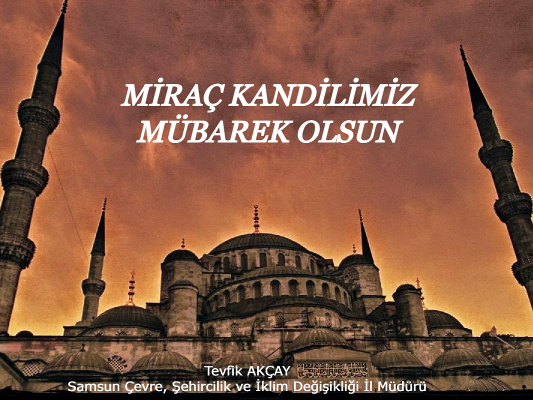 MİRAÇ KANDİLİMİZ MÜBAREK OLSUN