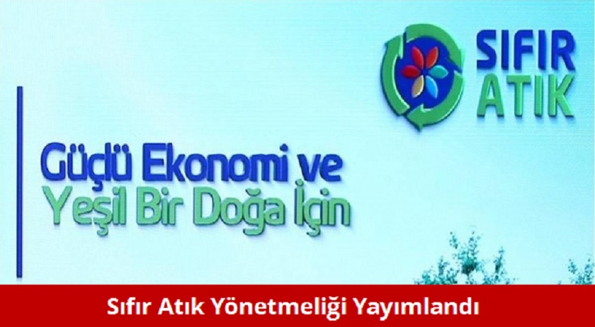 Sıfır Atık Yönetmeliği Yayımlandı