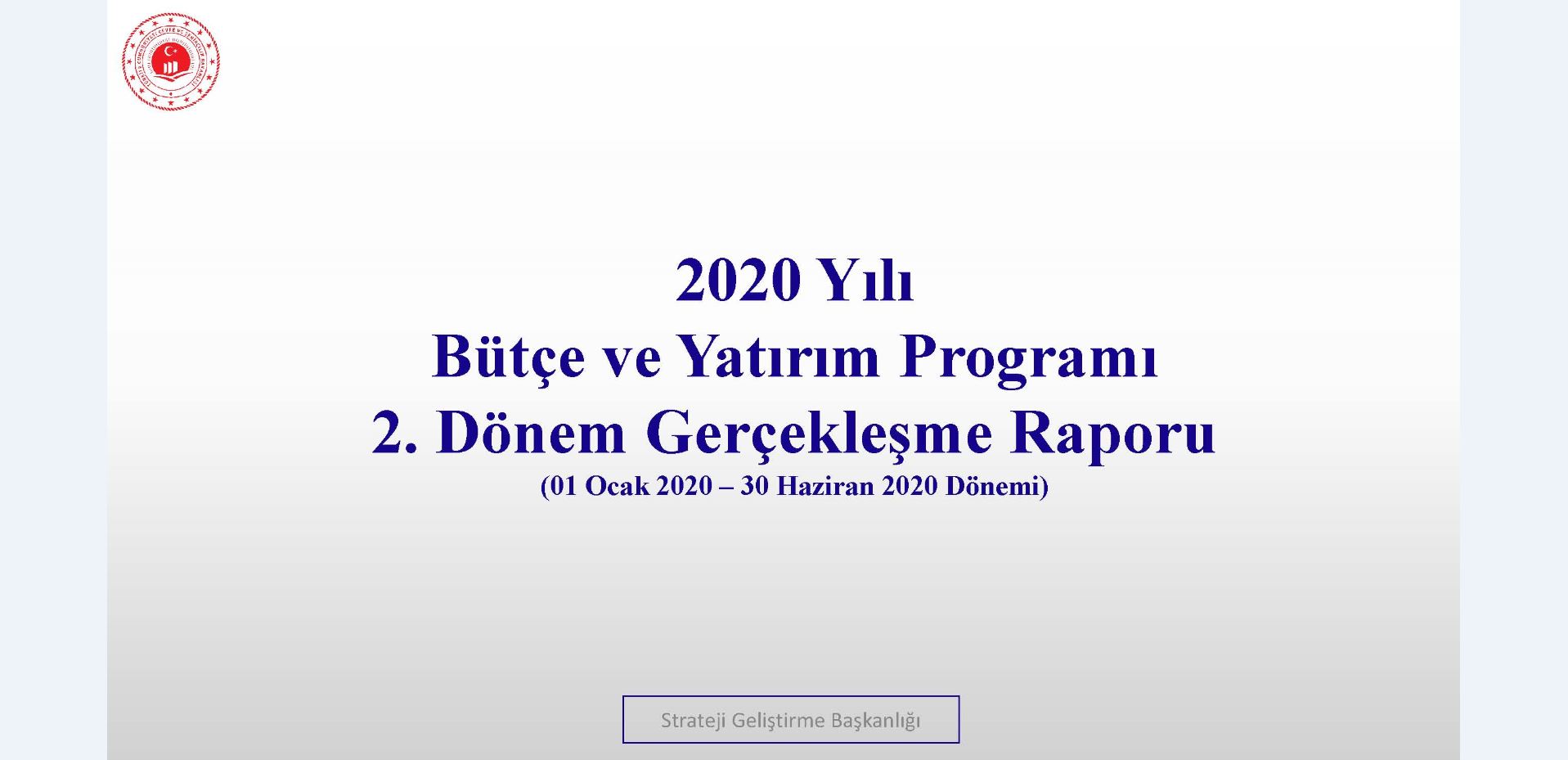 2. Üç Aylık Bütçe Gerçekleşme Raporu (2020)