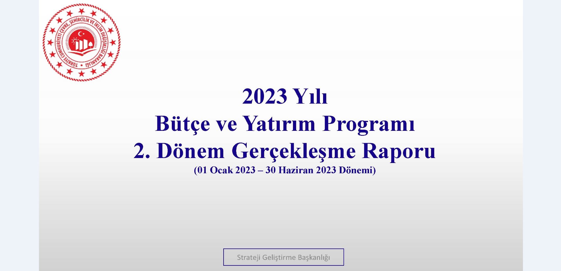 2. Üç Aylık Bütçe Gerçekleşme Raporu (2023)
