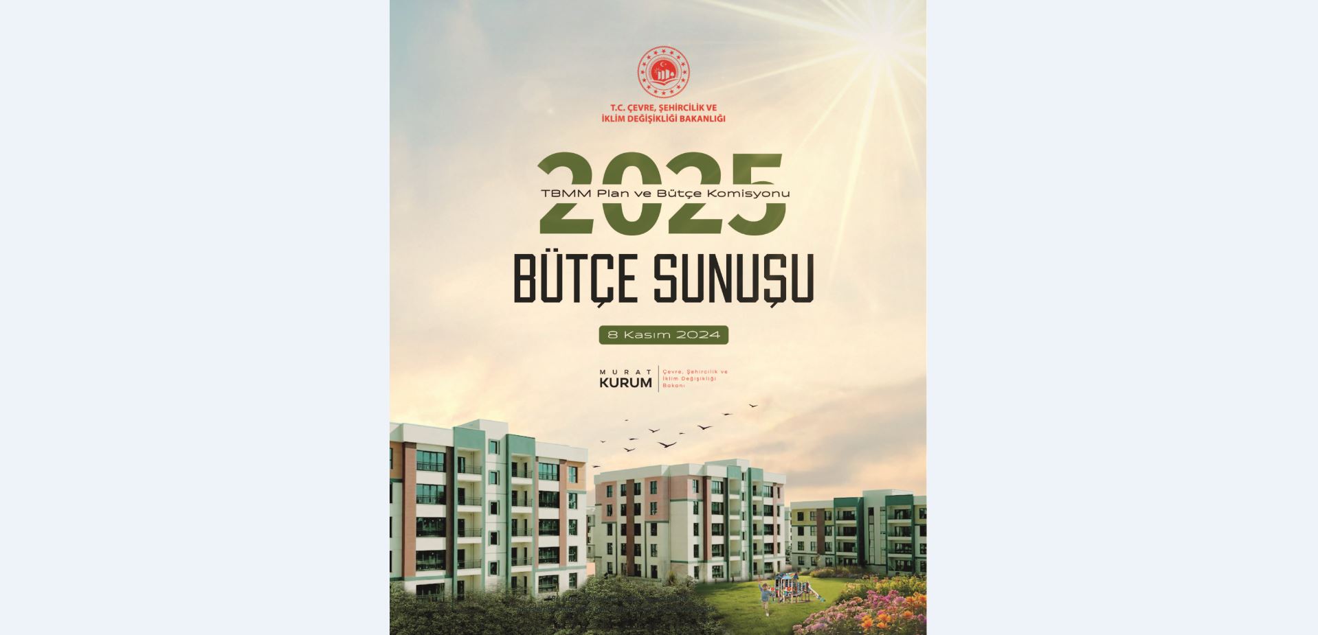 Sayın Bakanımız Murat KURUM'un T.B.M.M. Plan ve Bütçe Komisyonundaki Bütçe Sunuşu