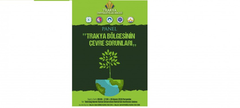 TRAKYA BÖLGESİNİN ÇEVRE SORUNLARI KONULU PANEL