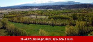 2B ARAZİLERİ BAŞVURUSU İÇİN SON 3 GÜN