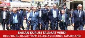 BAKAN KURUM TALİMAT VERDİ, ORDU'DAKİ TESPİT ÇALIŞMASI 3 GÜNDE TAMAMLANDI