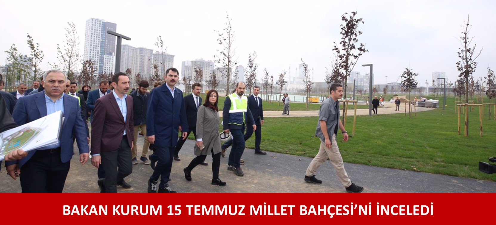 BAKAN KURUM 15 TEMMUZ MİLLET BAHÇESİ’Nİ İNCELEDİ