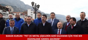 BAKAN KURUM: “PET VE METAL ŞİŞELERİN GERİ KAZANIMI İÇİN YENİ BİR DÜZENLEME HAYATA GEÇİRDİK”