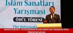 BAKAN KURUM 2. ULUSLARARASI İSLAM SANATLARI YARIŞMASI ÖDÜL TÖRENİ’NE KATILDI