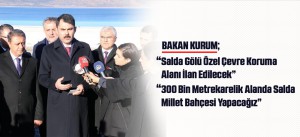 BAKAN KURUM SALDA GÖLÜNDE İNCELEMELERDE BULUNDU