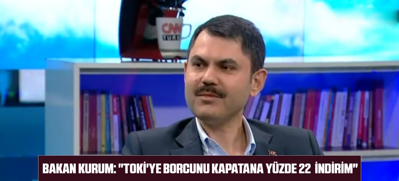 BAKAN KURUM: “TOKİ’YE BORCUNU KAPATANA YÜZDE 22 İNDİRİM UYGULANACAK”