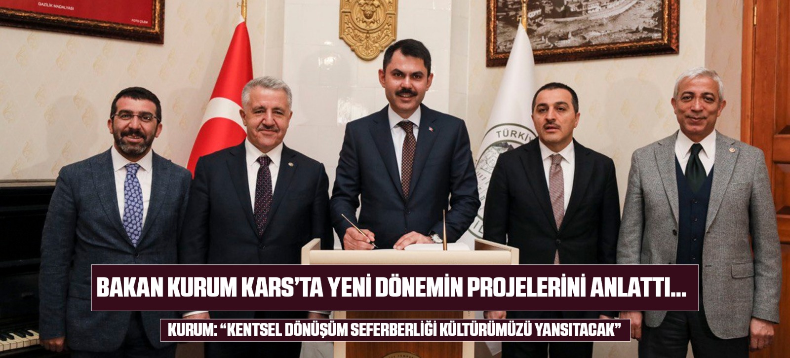 BAKAN KURUM KARS’TA YENİ DÖNEMİN PROJELERİNİ ANLATTI…