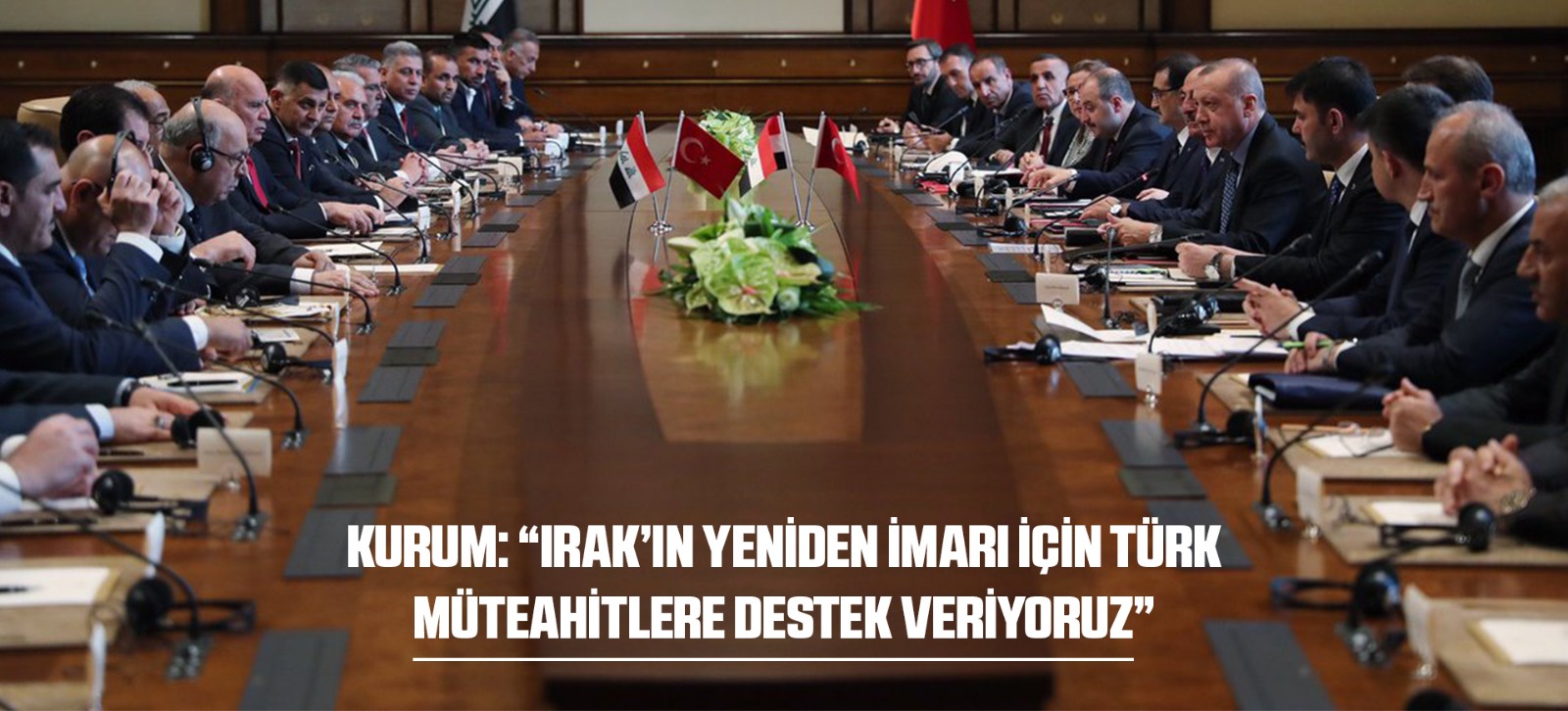 BAKAN KURUM IRAK PLANLAMA BAKANI AL-DULAIMI İLE BİR ARAYA GELDİ