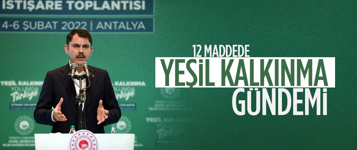 BAKAN KURUM “YEŞİL KALKINMA YOLUNDA TÜRKİYE” İSTİŞARE TOPLANTISINA KATILDI