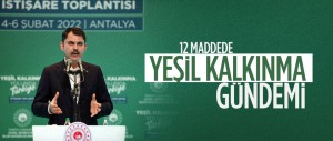 BAKAN KURUM “YEŞİL KALKINMA YOLUNDA TÜRKİYE” İSTİŞARE TOPLANTISINA KATILDI
