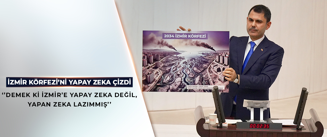 BAKAN KURUM: DEMEK Kİ İZMİR’E YAPAY ZEKA DEĞİL, YAPAN ZEKA LAZIMMIŞ