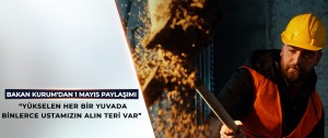 BAKAN KURUM, DEPREM BÖLGESİ KLİBİYLE 1 MAYIS EMEK VE DAYANIŞMA GÜNÜ'NÜ KUTLADI