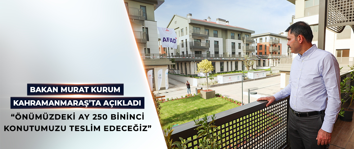 BAKAN KURUM KAHRAMANMARAŞ’TA