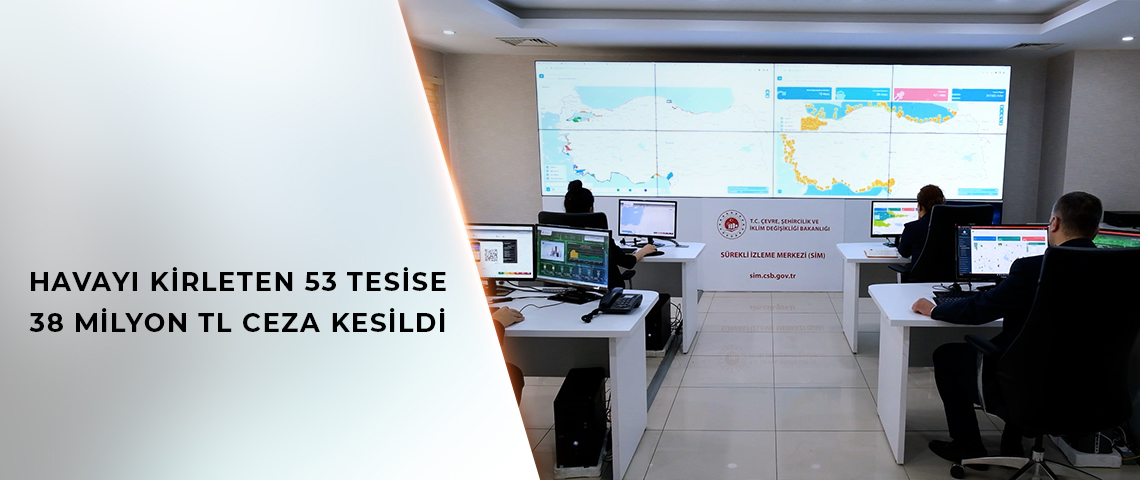 BAKAN KURUM: HAVA KİRLİLİĞİYLE MÜCADELEDE TAVİZ VERMİYORUZ “DENETİMLERİMİZİ HER ALANDA ARTIRACAĞIZ”