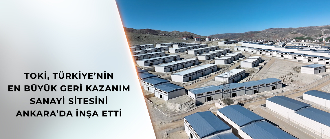 BAKAN KURUM: TÜRKİYE’NİN EN BÜYÜK GERİ KAZANIM SANAYİ SİTESİNDE ÇALIŞMALARIMIZ HIZ KESMEDEN DEVAM EDİYOR