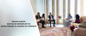 BAKAN KURUM BAE İKLİM DEĞİŞİKLİĞİ VE ÇEVRE BAKANI AL SHAMSI İLE GÖRÜŞTÜ
