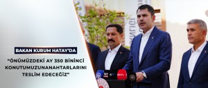 BAKAN KURUM HATAY’DA