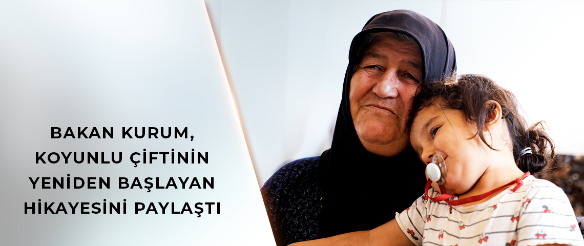BAKAN KURUM, DEPREMDE GÖZYAŞI DÖKEN KOYUNLU ÇİFTİNİN YENİ GÖRÜNTÜLERİNİ PAYLAŞTI