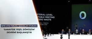BAKAN KURUM: SIFIR ATIK HAREKETİ İNSAN MERKEZLİ İKLİM DİPLOMASİSİNDE ÇIĞIR AÇAN, KÜRESEL BİR ADIMDIR