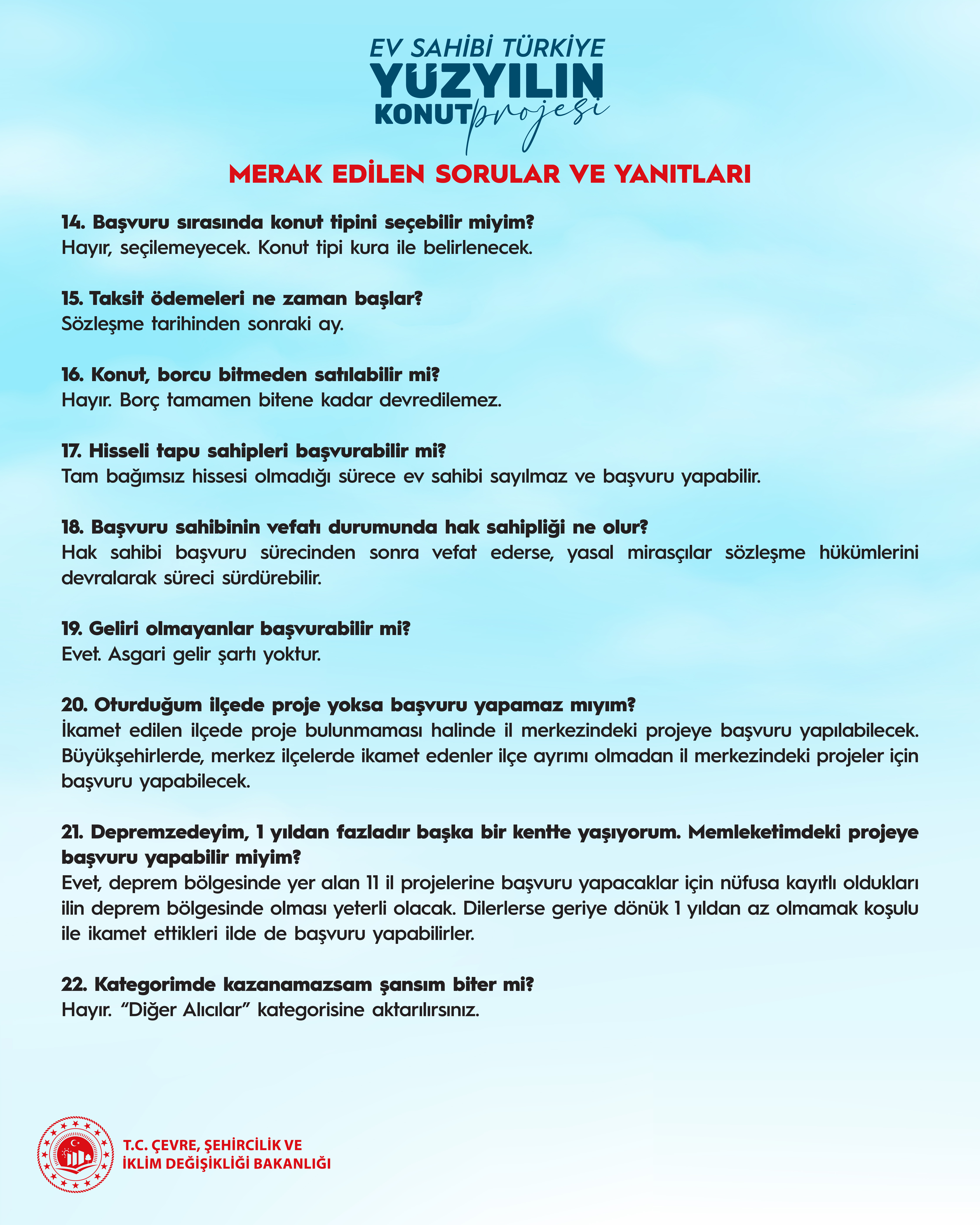 BAKAN KURUM: MERAK EDİLEN KONULARLA İLGİLİ SORULARI YANITLADIK