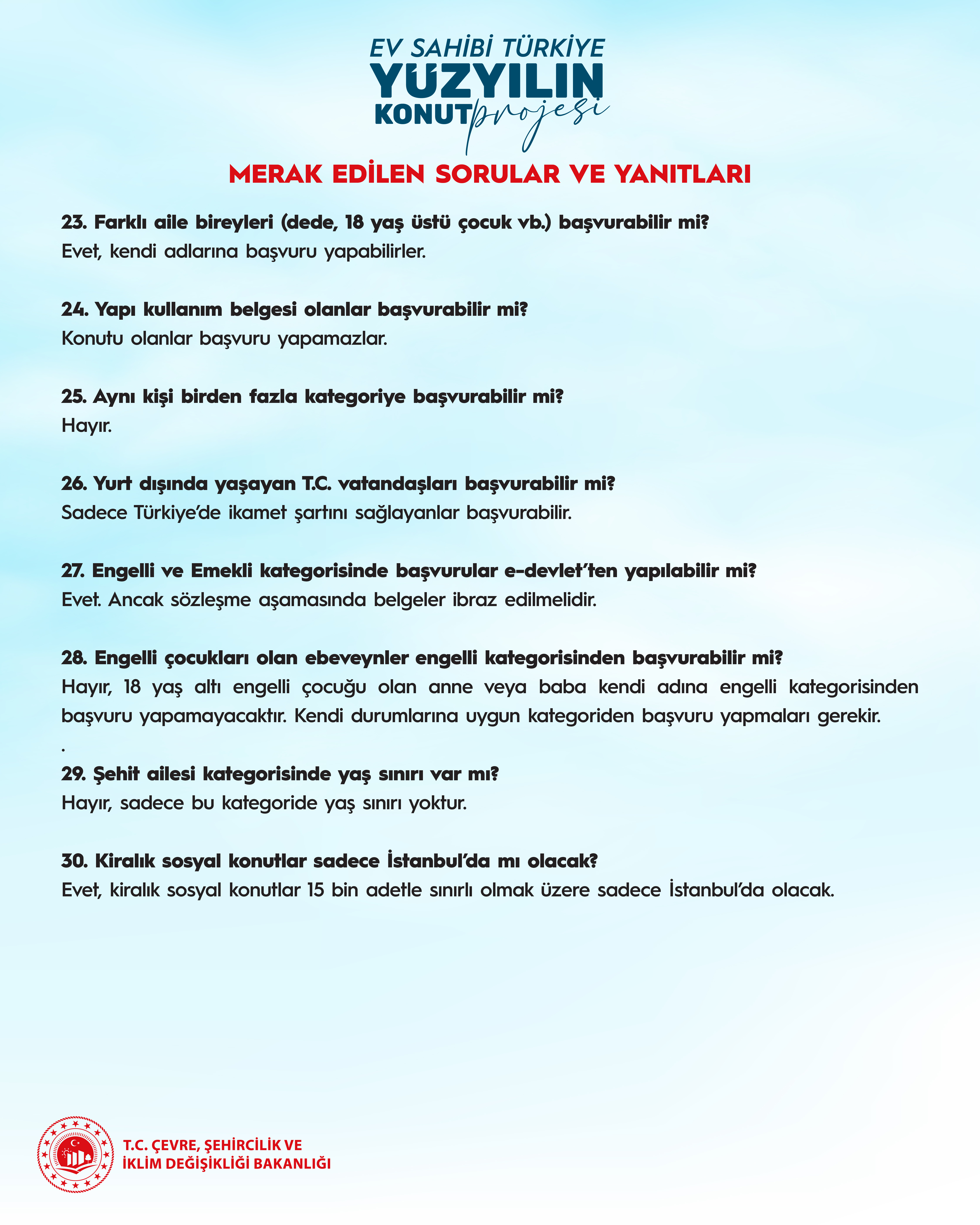 BAKAN KURUM: MERAK EDİLEN KONULARLA İLGİLİ SORULARI YANITLADIK