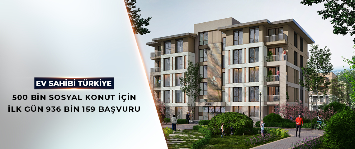 BAKAN KURUM YÜZYILIN KONUT PROJESİ’NE BAŞVURU SAYILARINI AÇIKLADI