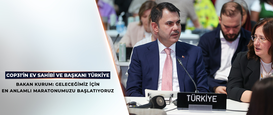 BAKAN KURUM: GELECEĞİMİZ İÇİN EN ANLAMLI MARATONUMUZU BAŞLATIYORUZ